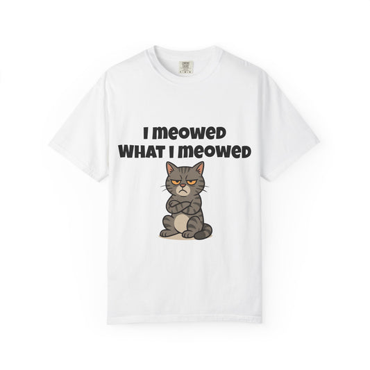 I meowed what I meowed